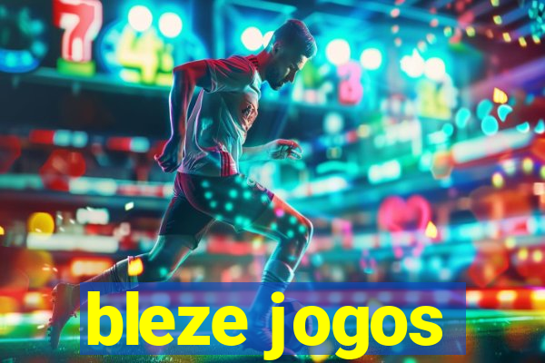 bleze jogos