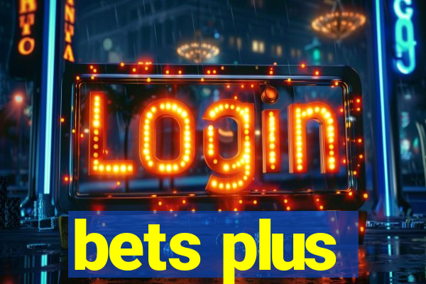 bets plus