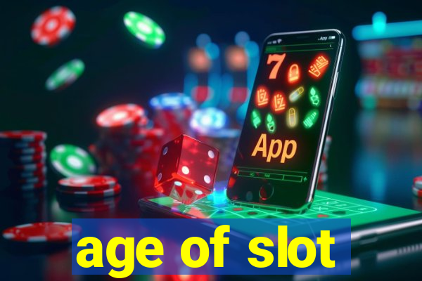 age of slot