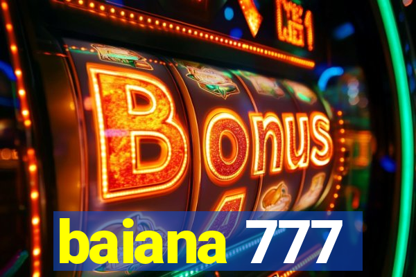 baiana 777