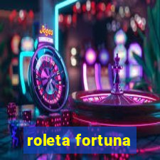 roleta fortuna