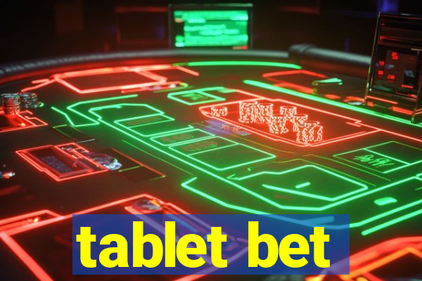 tablet bet