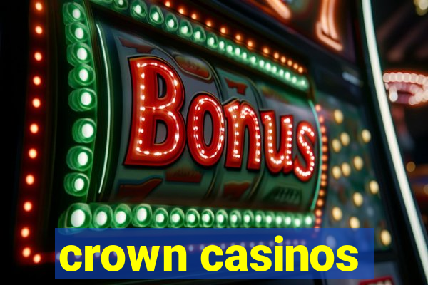 crown casinos