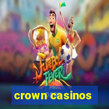 crown casinos