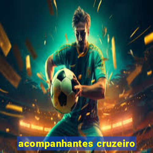 acompanhantes cruzeiro