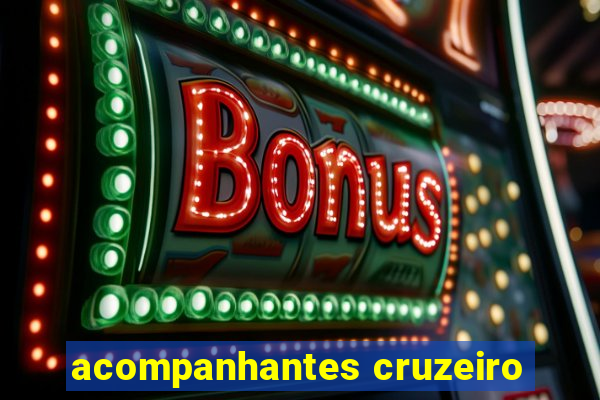 acompanhantes cruzeiro