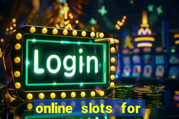 online slots for real money