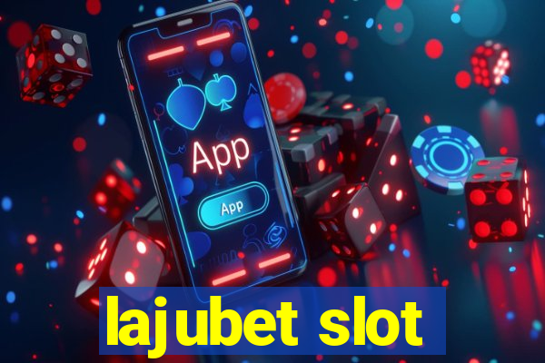 lajubet slot