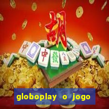 globoplay o jogo que mudou a história