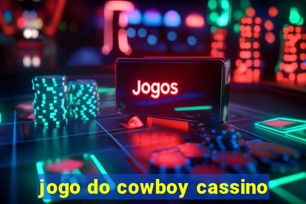 jogo do cowboy cassino