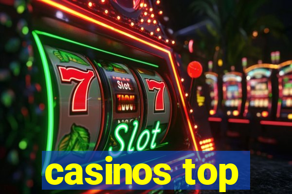 casinos top