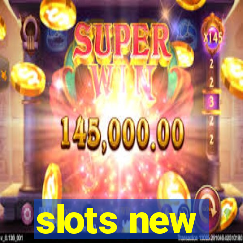 slots new