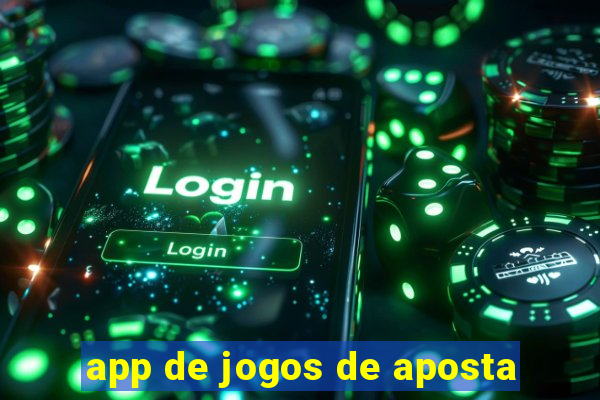 app de jogos de aposta