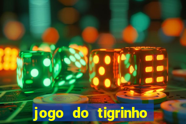 jogo do tigrinho que ganha