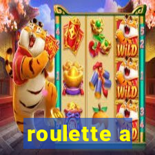 roulette a