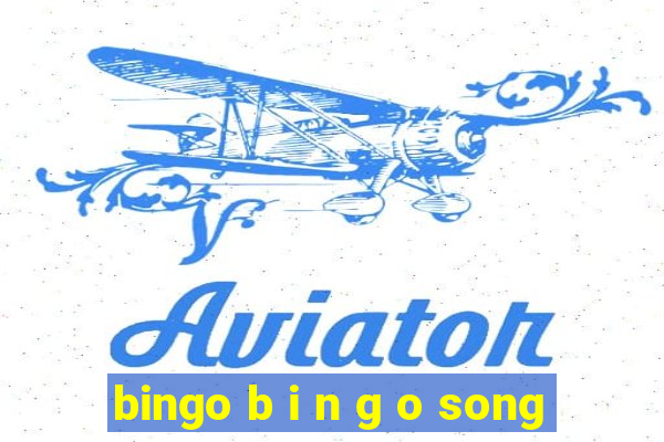 bingo b i n g o song