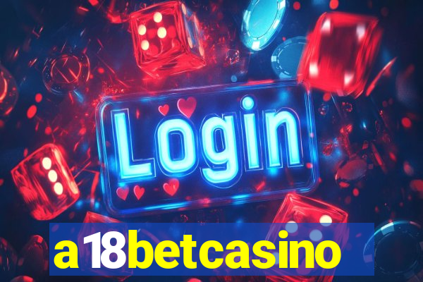 a18betcasino