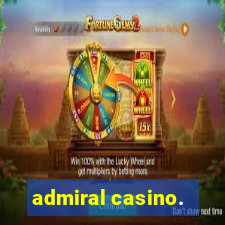 admiral casino.