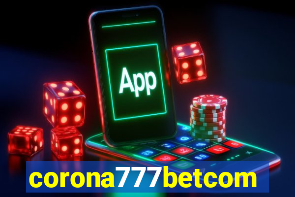 corona777betcom