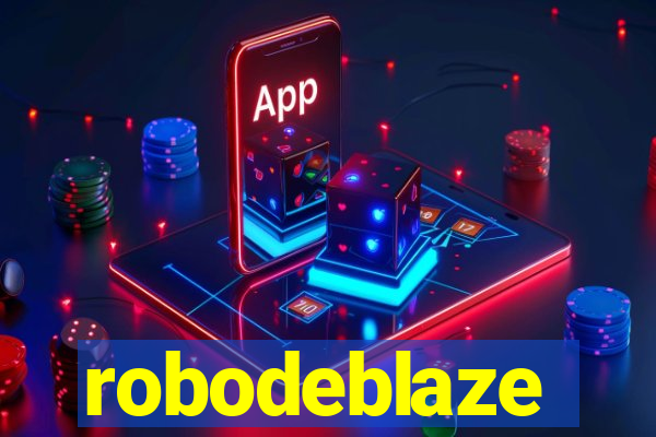 robodeblaze