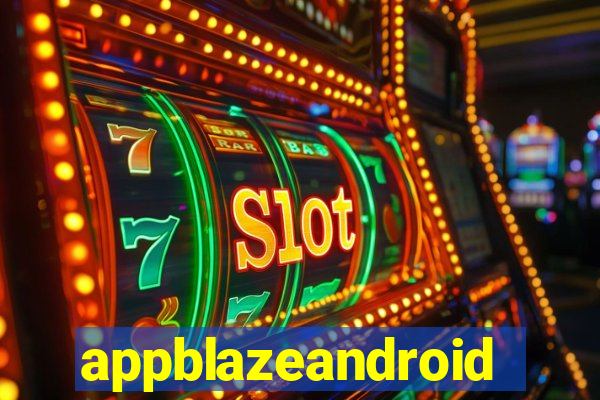 appblazeandroid