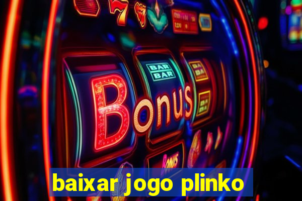 baixar jogo plinko