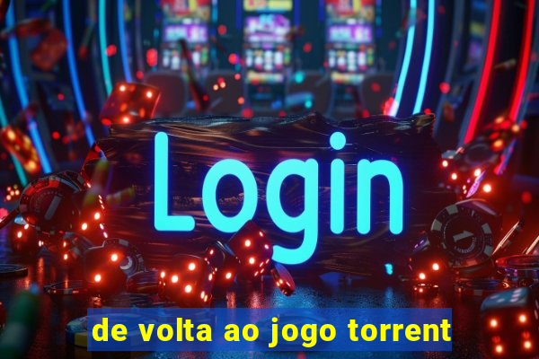 de volta ao jogo torrent