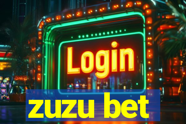 zuzu bet