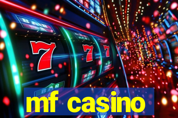 mf casino