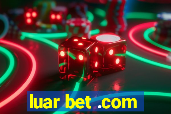 luar bet .com