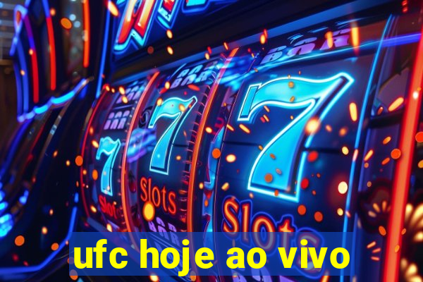 ufc hoje ao vivo