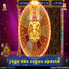 jogo dos copos aposta