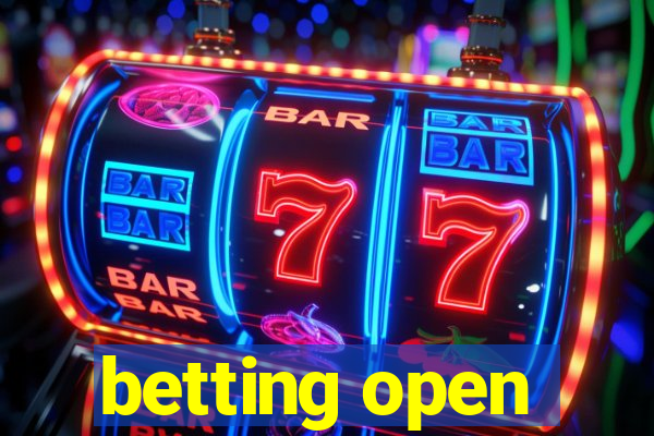 betting open