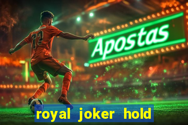 royal joker hold and win slot free play