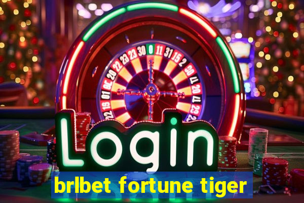 brlbet fortune tiger