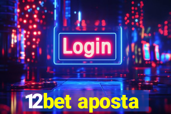 12bet aposta