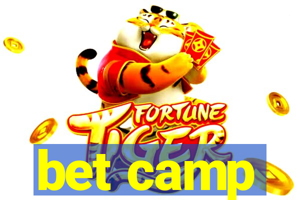 bet camp