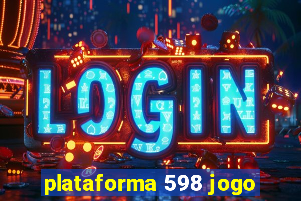 plataforma 598 jogo