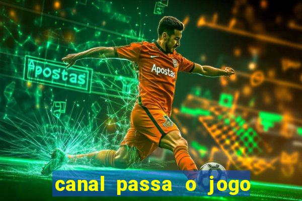 canal passa o jogo do flamengo hoje