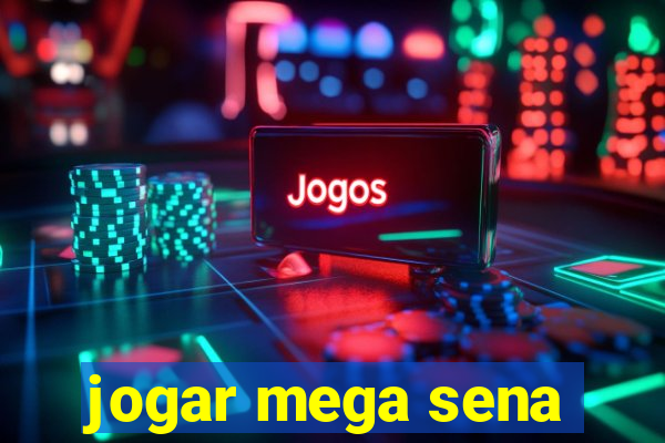 jogar mega sena