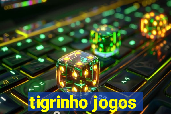 tigrinho jogos