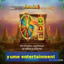 yume entertainment