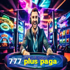 777 plus paga