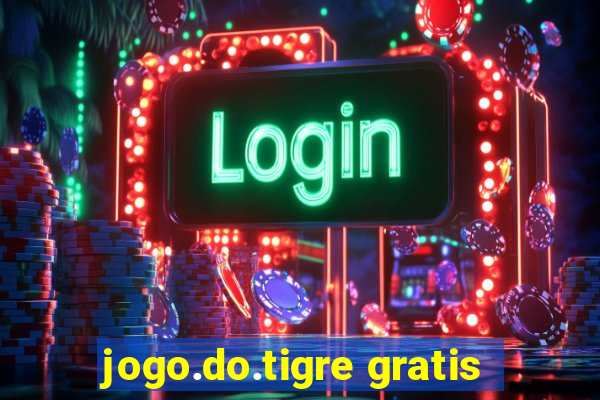 jogo.do.tigre gratis