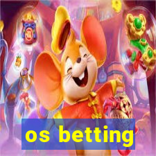 os betting