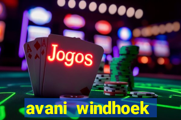 avani windhoek hotel casino