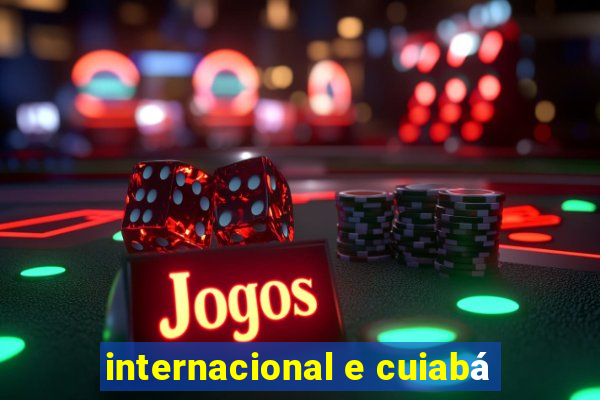 internacional e cuiabá