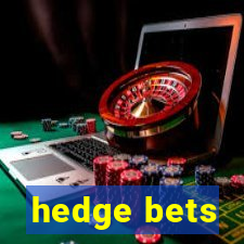 hedge bets