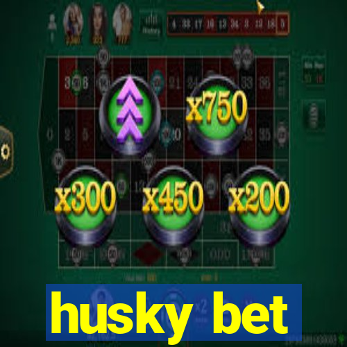 husky bet