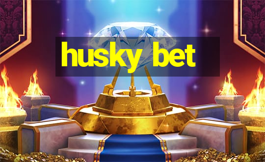 husky bet